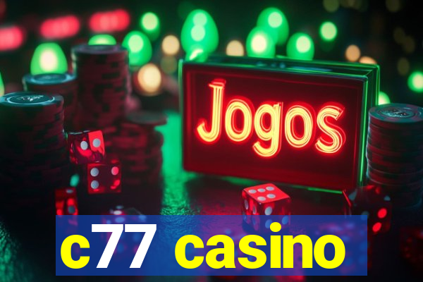 c77 casino